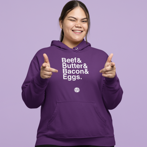 Beef Butter Bacon Eggs Hoodie